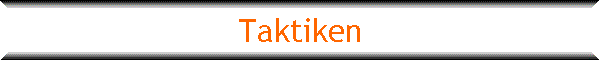 Taktiken